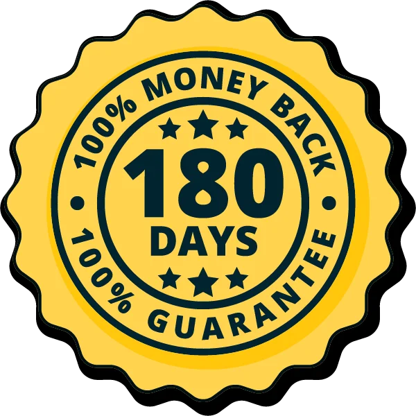 180 Days Money Back Guarantee